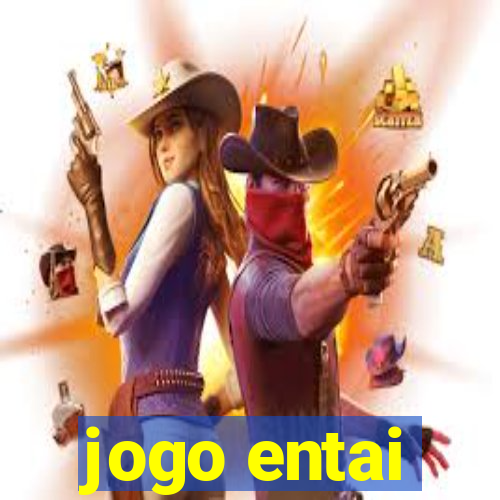 jogo entai